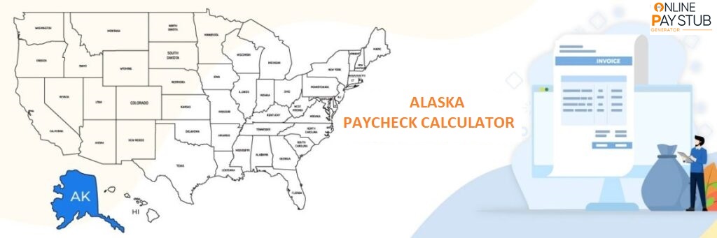 Alaska Paycheck Calculator