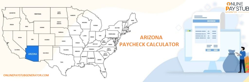 Arizona Paycheck Calculator